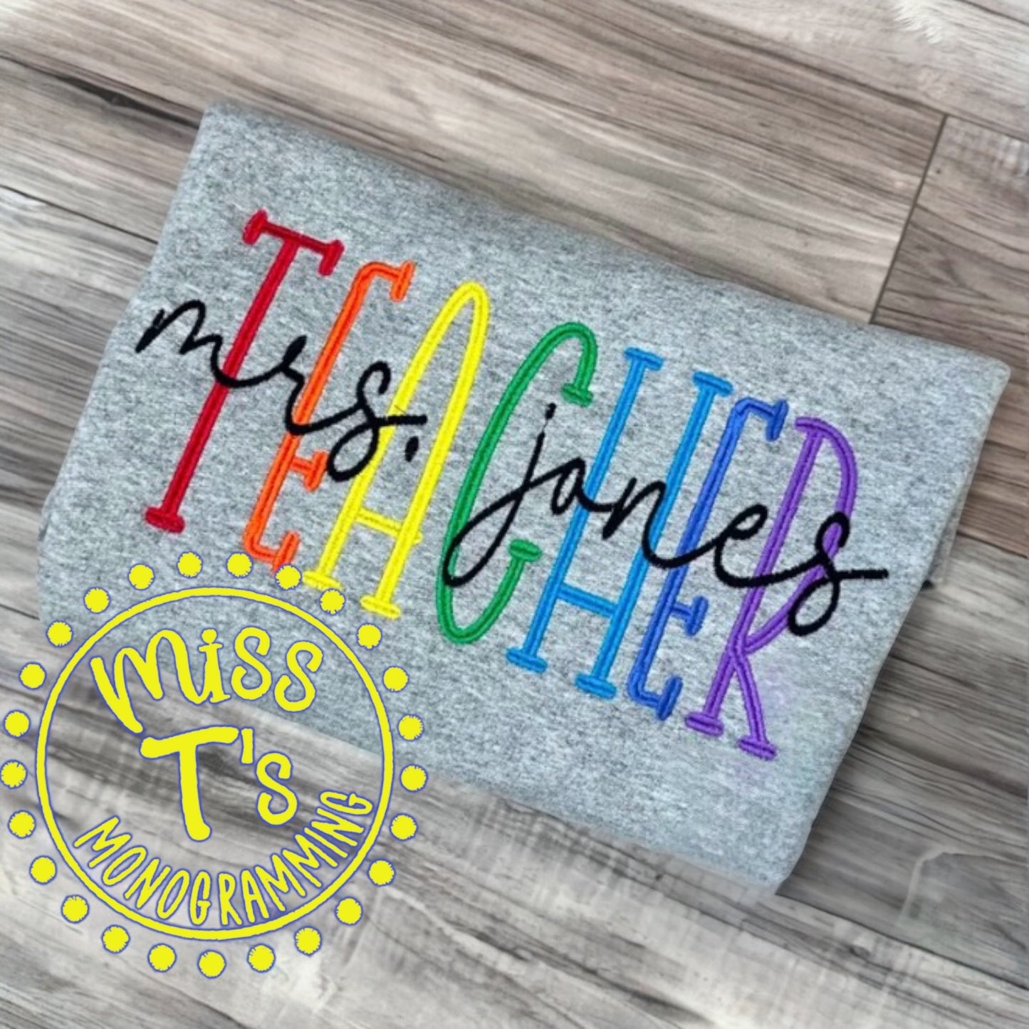 TEACHER NAME DUO RAINBOW COLOR EMBROIDERED SWEATSHIRT
