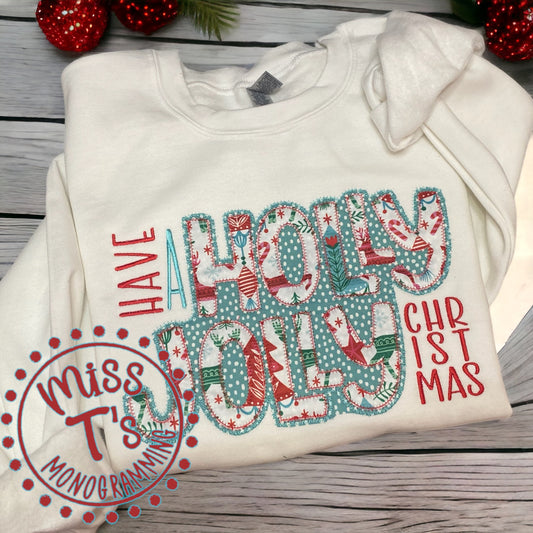 HAVE A HOLLY JOLLY CHRISTMAS DOUBLE APPLIQUE SWEATSHIRT